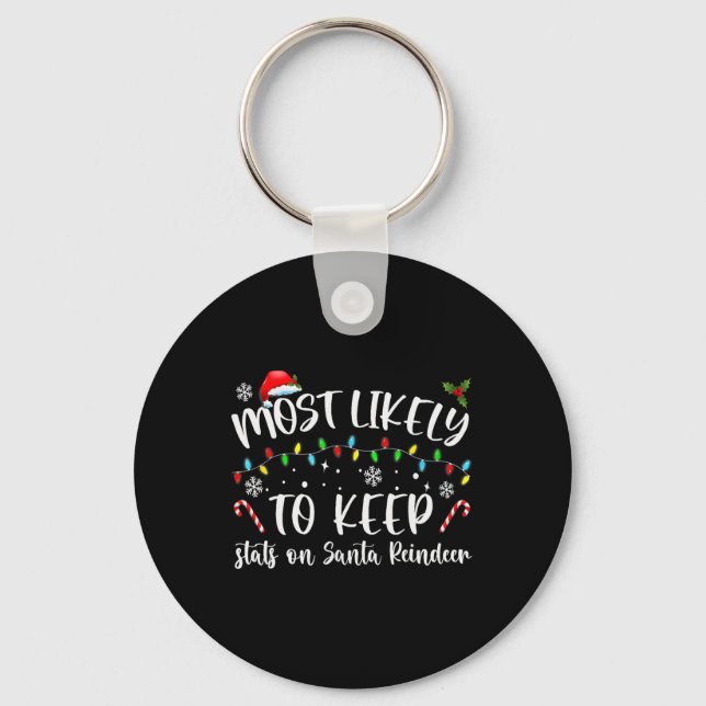 Most Likely To Keep Stats On Santa Reindeer Family Key Ring (Front)