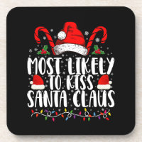 Most Likely To Kiss Santa Claus Christmas Family 
