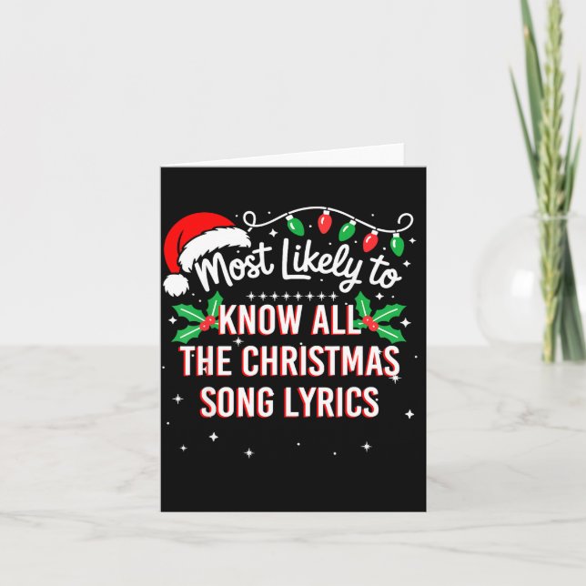 Most Likely To Know All The Christmas Song Lyrics  Card (Front)