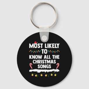 Most Likely To Know All The Christmas Songs Family Key Ring