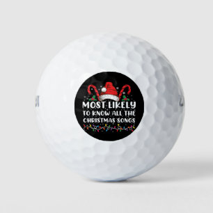 Most Likely To Know All The Christmas Songs  Golf Balls