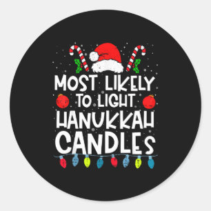 Most Likely To Light Hanukkah Candles Family Crew Classic Round Sticker