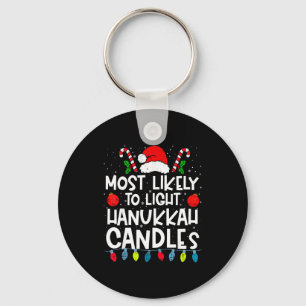 Most Likely To Light Hanukkah Candles Family Crew Key Ring