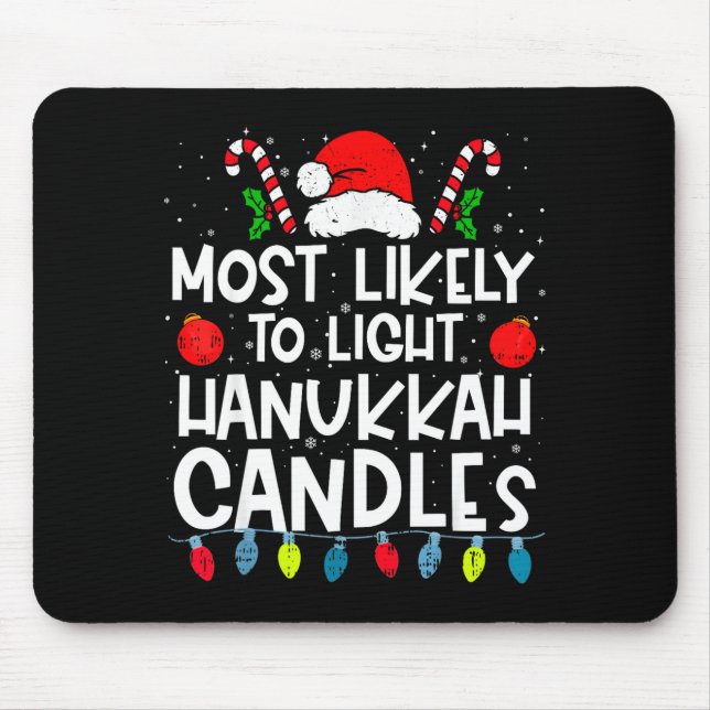Most Likely To Light Hanukkah Candles Family Crew  Mouse Mat (Front)