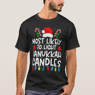 Most Likely To Light Hanukkah Candles Family Crew T-Shirt