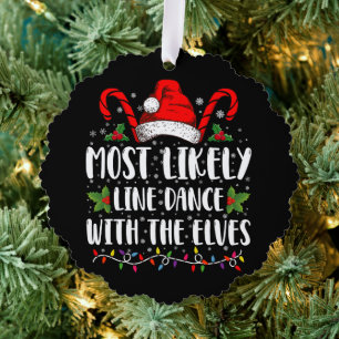 Most Likely To Line Dance With The Elves Christmas Tree Decoration Card