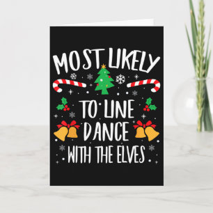 Most Likely To Line Dance With The Elves Matching Card