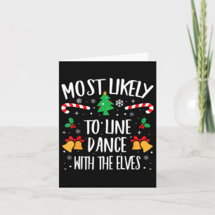 Most Likely To Line Dance With The Elves Matching  Card