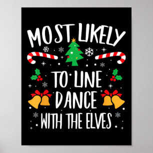 Most Likely To Line Dance With The Elves Matching  Poster