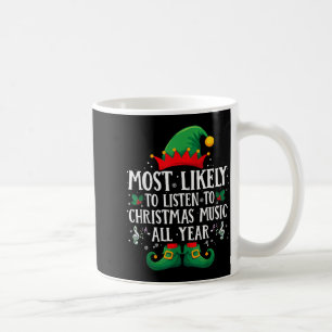 Most Likely To Listen Christmas Music Matching Chr Coffee Mug