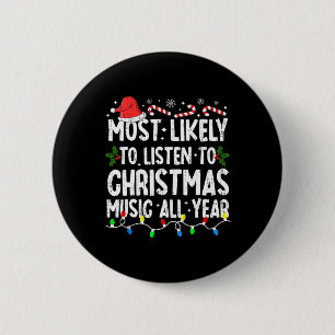 Most Likely To Lister Christmas Music Xmas Family 6 Cm Round Badge