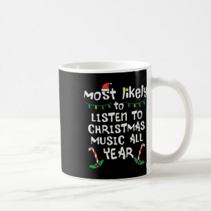 Most Likely To Lister Christmas Music Xmas Family  Coffee Mug