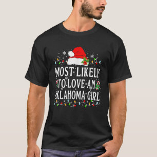 Most Likely To Love An Oklahoma Girl Christmas Par T-Shirt