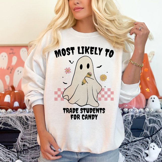 Most Likely To Matching Halloween Ghost Teacher Sweatshirt (Creator Uploaded)