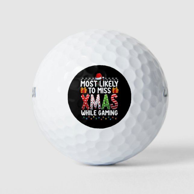 Most Likely To Miss Xmas While Gaming Play Games Golf Balls (Front)