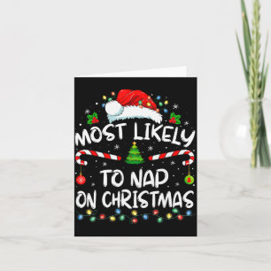 Most Likely To Nap On Christmas Family Christmas P Card