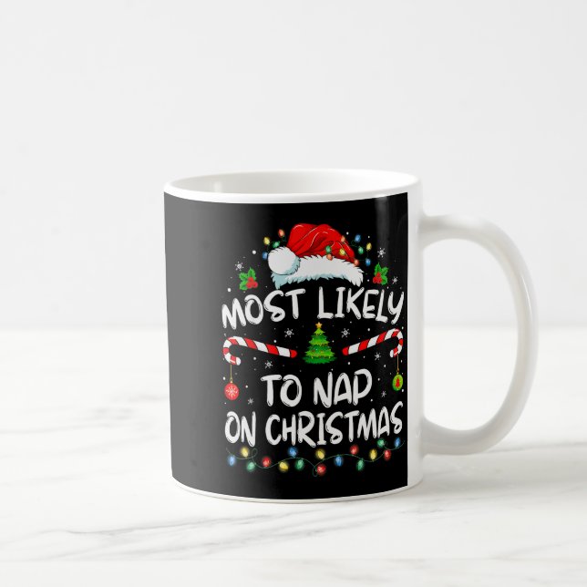 Most Likely To Nap On Christmas Family Christmas P Coffee Mug (Right)