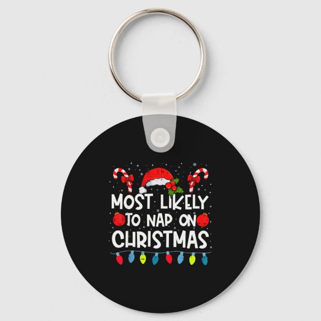 Most Likely To Nap On Christmas Family Crew Christ Key Ring (Front)