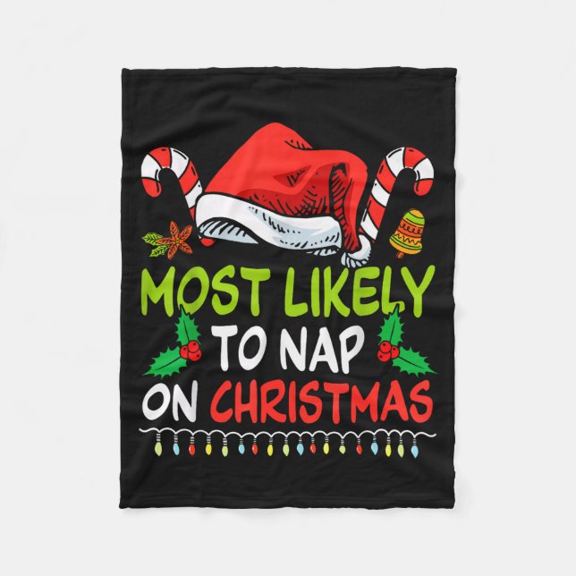 Most Likely To Nap On Christmas Family Funny Match Fleece Blanket (Front)