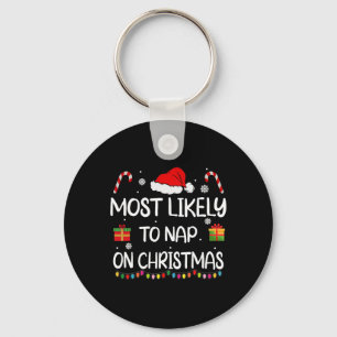 Most Likely To Nap On Christmas Family Funny Match Key Ring