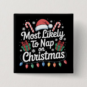 Most Likely To Nap On Christmas Family Matching  15 Cm Square Badge