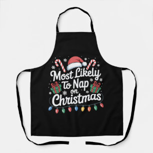 Most Likely To Nap On Christmas Family Matching  Apron