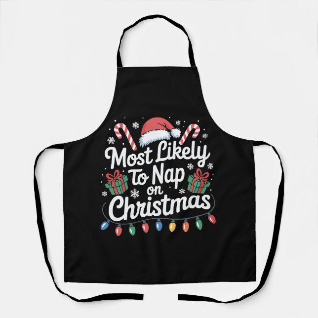 Most Likely To Nap On Christmas Family Matching  Apron (Front)