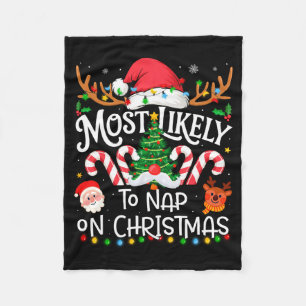 Most Likely To Nap On Christmas Family Matching Ch Fleece Blanket