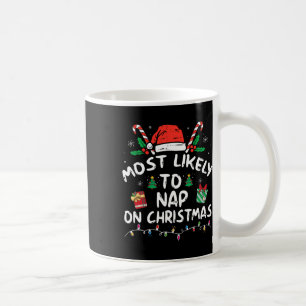 Most Likely To Nap On Christmas Family Matching Coffee Mug