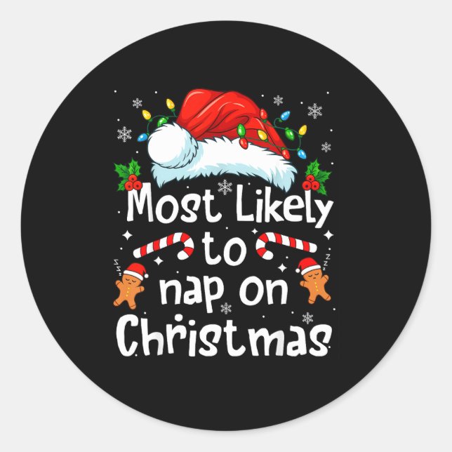 Most Likely To Nap On Christmas Funny Family Match Classic Round Sticker (Front)
