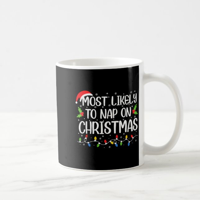 Most Likely To Nap On Christmas Funny Family Match Coffee Mug (Right)