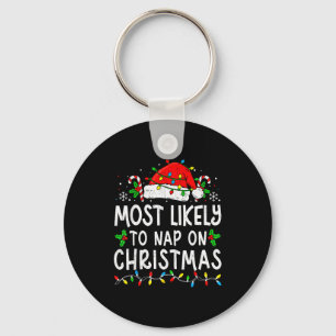 Most Likely To Nap On Christmas Funny Family Match Key Ring
