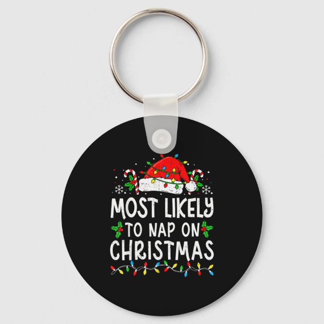 Most Likely To Nap On Christmas Funny Family Match Key Ring (Front)