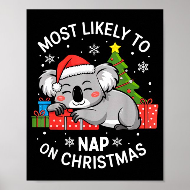 Most Likely To Nap On Christmas Funny Koala Xmas F Poster (Front)