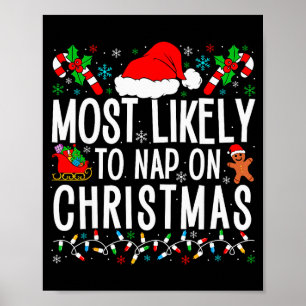 Most Likely To Nap On Christmas Funny Matching Fam Poster