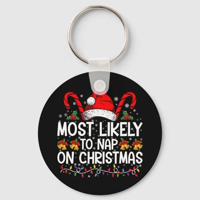 Most Likely To Nap On Christmas Holiday Matching Key Ring (Front)