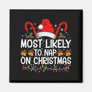 Most Likely To Nap On Christmas Holiday Matching Magnet