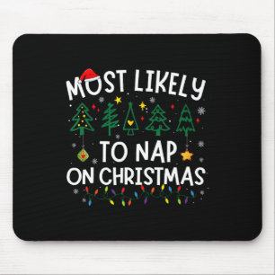 Most Likely To Nap On Christmas Santa Family Pajam Mouse Mat