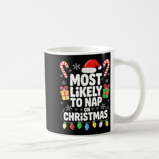 Most Likely To Nap On Christmas Shirt Family Match Coffee Mug (Right)