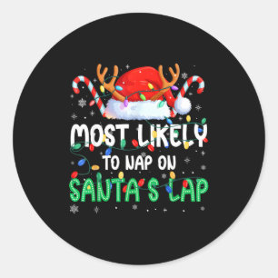Most Likely To Nap On Santa's Lap Christmas Pajama Classic Round Sticker