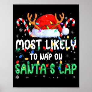 Most Likely To Nap On Santa's Lap Christmas Pajama Poster
