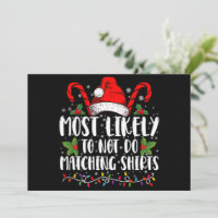 Most Likely To Not Do Matching Shirts Christmas