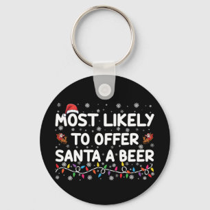 Most Likely To Offer Santa A Beer Christmas Lights Key Ring