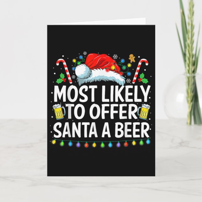 Most Likely To Offer Santa A Beer Fun Drinking Chr Card (Front)