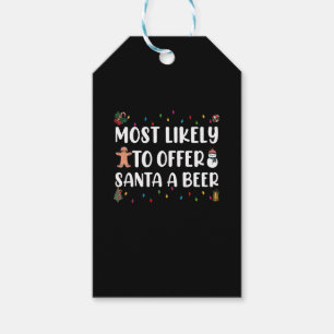 Most Likely To Offer Santa A Beer Funny Drinking Gift Tags