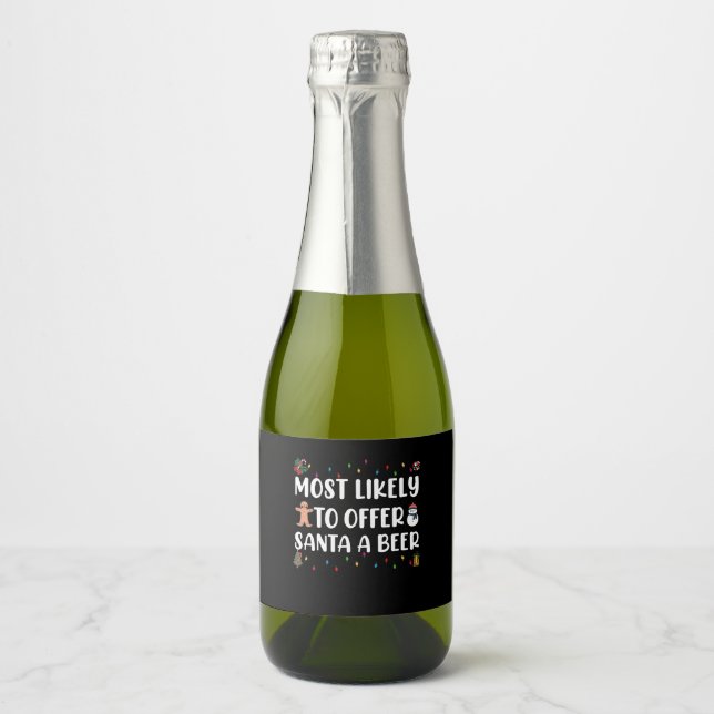 Most Likely To Offer Santa A Beer Funny Drinking Sparkling Wine Label (Front)
