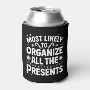 Most Likely To Organise All The Presents Christmas Can Cooler