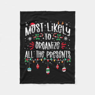Most Likely To Organise All The Presents Family Ch Fleece Blanket