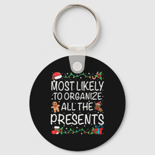 Most Likely To Organise All The Presents Family Ch Key Ring