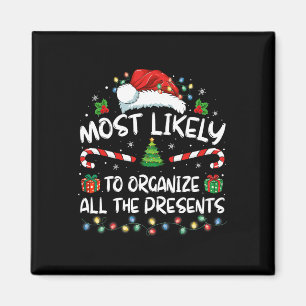 Most Likely To Organise All The Presents Family Ch Magnet
